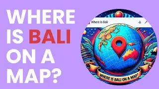 Where is Bali on a Map?