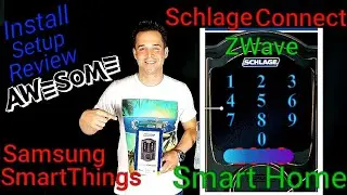 SCHLAGE CONNECT SmartLock Review Spec's Install & setup Samsung Phone Watch SmartThings Qled Tv Key