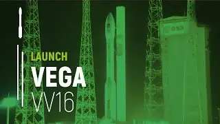 Flight VV16 / SSMS PoC | Vega Launch | Arianespace