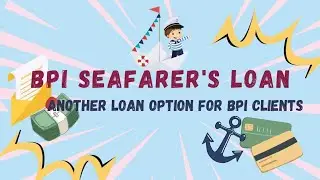 BPI SEAFARER'S LOAN | A loan for our seafarer/seaman