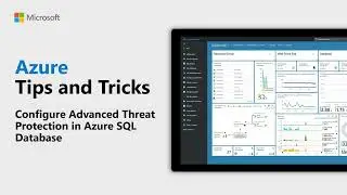 How to configure Advanced Threat Protection in Azure SQL Database | Azure Tips and Tricks