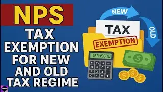 NPS Tax Benefit in 2025: New vs Old Tax Regime #nps #newtaxregime #taxsavings