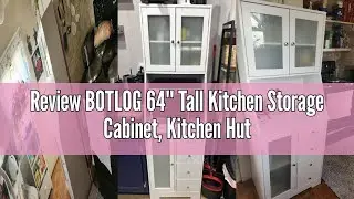 Review BOTLOG 64'' Tall Kitchen Storage Cabinet, Kitchen Hutch with Microwave Stand, Pantry Cabinet