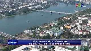 Chỉnh trang hai bên bờ sông Hương - tạo điểm nhấn cho không gian đô thị Huế