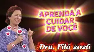 APRENDA A CUIDAR DE VOCÊ   Dra  Filó 2026