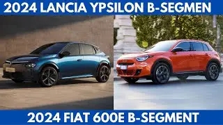 2024 Lancia Ypsilon B-Segmen Vs. 2024 Fiat 600e B-segment Crossover SUV Comparison