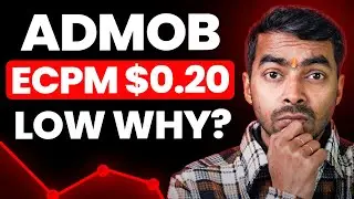 Why is my AdMob eCPM so low ($0.20)? How Can I Fix This?