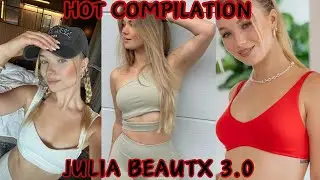 Julia Beautx SEXY & HOT COMPILATION 3.0 🔥 🔥 🔥