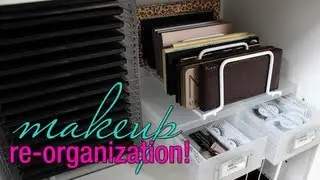 Makeup Re-Organization! + Storage Solutions for your Collection