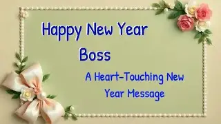 New Year Wishes for Best Boss | A Leader We Truly Admire 👏