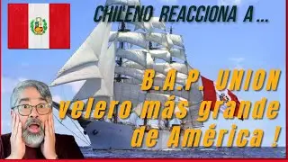 Chileno reacciona al velero mas grande de AMERICA B.A.P. Unión del PERU  #armada #marina #perú