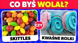 Co Byś Wolał? CUKIERKI & SŁODYCZE 🍬🍭