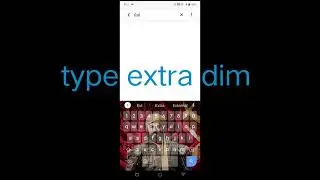 How to enable extra dim mode in vivov21e5g after android 12 update