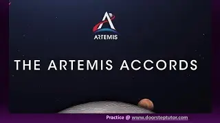 The Artemis Accords: Principles, Programs and Deals for India | UPSC