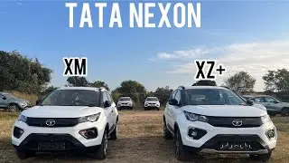 Tata Nexon XM VS XZ plus | Detailed comparison | Which One is Better ?