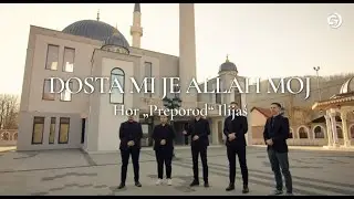 DOSTA MI JE ALLAH MOJ - Hor Preporod