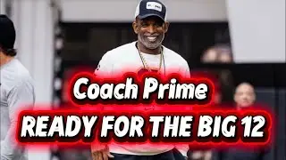 Coach Prime MADE ALL the RIGHT MOVES STAFF/Players WISE | NOW IT’S TIME TO Dominate