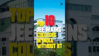 Top 10 JEE Mains Colleges In India Without IIT #careerwithriwas #jeemains #jee #jeemain #shorts