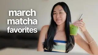 MARCH MATCHA FAVORITES 2025 - kyo hayashiya, noble fat, ryoko matcha