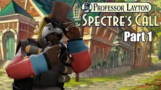 Professor Layton and the Spectre's Call - Part 1: I think it's time I get a new apprentice...