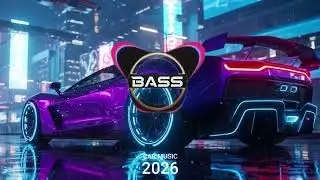 BASS BOOSTED SONGS 2026 😎 CAR MUSIC 2026 🔈 BEST EDM, BOUNCE, ELECTRO HOUSE OF POPULAR SONG🎶