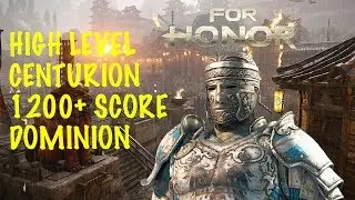 High Level Centurion 1200+ Score Dominion (For Honor)