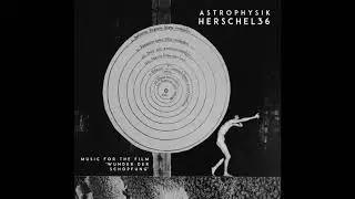 Uncharted by Herschel 36 (album: Astrophysik)