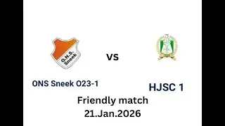 ONS Sneek O23-1 vs HJSC 1 (Friendly match 21.Jan.2026)