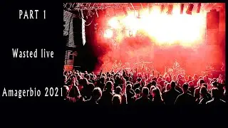 WASTED - AMAGER BIO - part 1