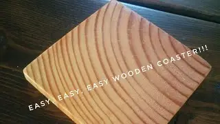 Easiest Wooden Drink Coaster Ever - Save Your 4 x 4 Scrap