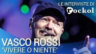 Vasco Rossi, le interviste di Rockol: 