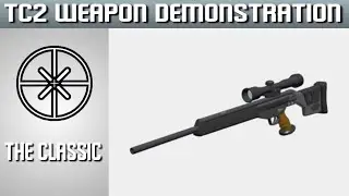 TC2 Weapon Demonstration: The Classic.