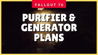 Fallout 76 Large Water Purifier & Medium Power Generator Plans - Beginner Tips & Tricks Guide ✔✔✔