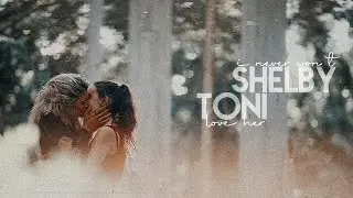 the wilds | shelby & toni | i never won't love her {2x08}
