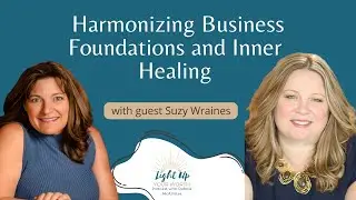 Harmonizing Business Foundations and Inner Healing: Suzy Wraines&rsquo; Journey to Empowerment