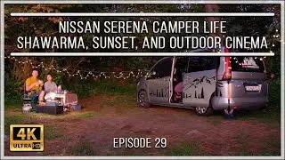 Nissan Serena Camper Life: Shawarma, Sunset, and Outdoor Cinema