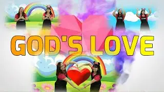 GOD'S LOVE is so wonderful | Kids Song | Happy Song | Action Song