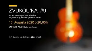 ONLINE ZVUKOU'KA #9 - Dorota Nvotova - @BaSys SK