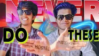 Never Do These 4 Mistakes in College Hostel life ||@Sihara_Vikas