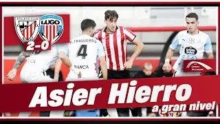 ASIER HIERRO, A GRAN NIVEL | BILBAO ATHLETIC 2-0 CD LUGO
