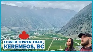 Best Views of Keremeos, British Columbia (Lower Tower Trail)🇨🇦