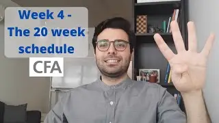 Week 4 - The 20 Week Schedule to Prepare for CFA Level 1
