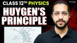 Class 12 Physics 🔥 | Huygens Principle | Revision in One Shot