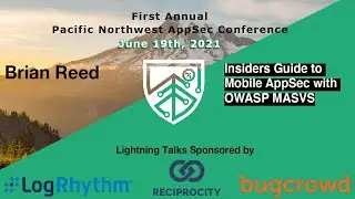 Insiders Guide to Mobile AppSec with OWASP MASVS - Brian Reed