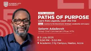 Paths of Purpose with Selorm Adadevoh