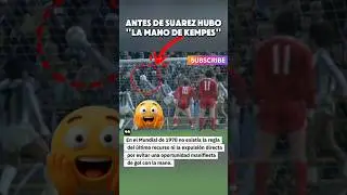 🤯ANTES DE SUAREZ🔥LA MANO DE KEMPES⚽️