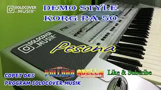PESONA - STYLE KORG PA50 & MICRO ARRANGER UPDATE 2023 - DEMO STYLE (AUDIO ASLI)