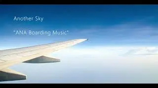 Another Sky (ANA Boarding Music) - Guitar Cover
