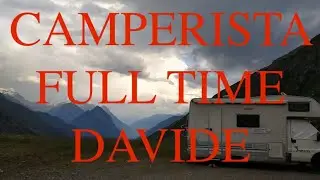 CAMPERISTI FULLTIMER ,DAVIDE E TRIP FULL TIME IN CAMPER LA SUA STORIA