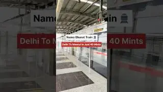 Namo Bharat Train Delhi To Meerut | RRTS | India&rsquo;s Fastest Train 🔥|#rrts #namobharat #rapidx